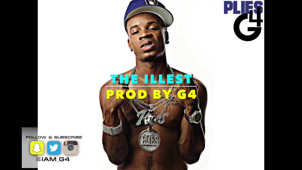 PLIES RITZ CARLTON TYPE BEAT 2016 | THE ILLEST W/HOOK| PROD. BY G4