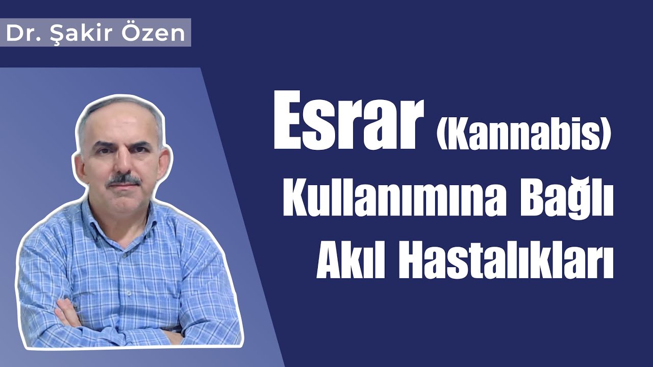 #ESRAR (#KANNABİS) KULLANIMINA BAĞLI #AKIL HASTALIKLARI
