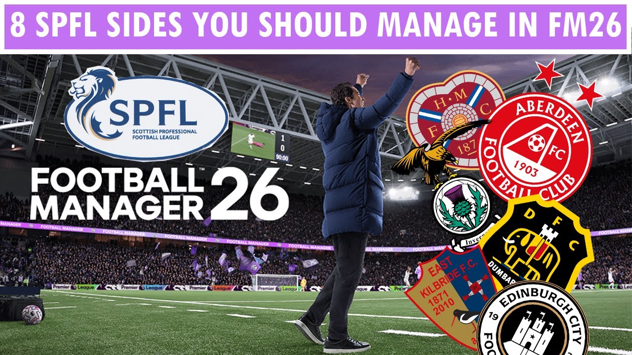 8 SPFL Sides You Should Manage In FM26