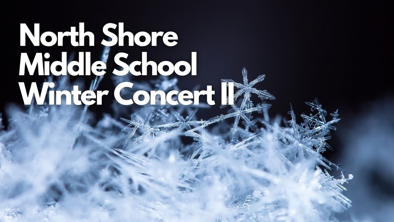 North Shore Middle School Winter Concert II
