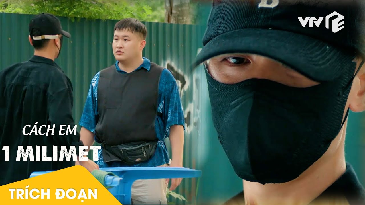 C&aacute;ch Em 1 Milimet |B&iacute; ẩn l&agrave; thương hiệu của Bi&ecirc;n, nhưng lần n&agrave;y, Chiến đo phản ứng kh&aacute;c