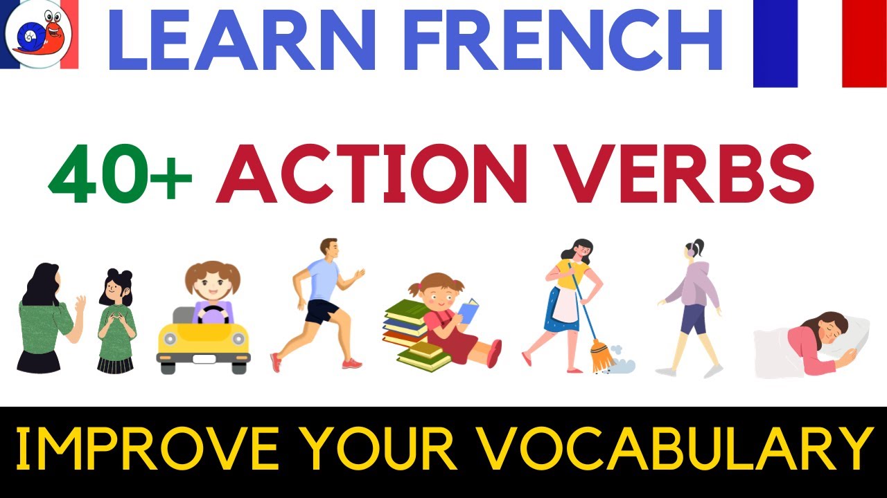 Learn French Action Verbs - Vocabulary for Everyday Conversations
