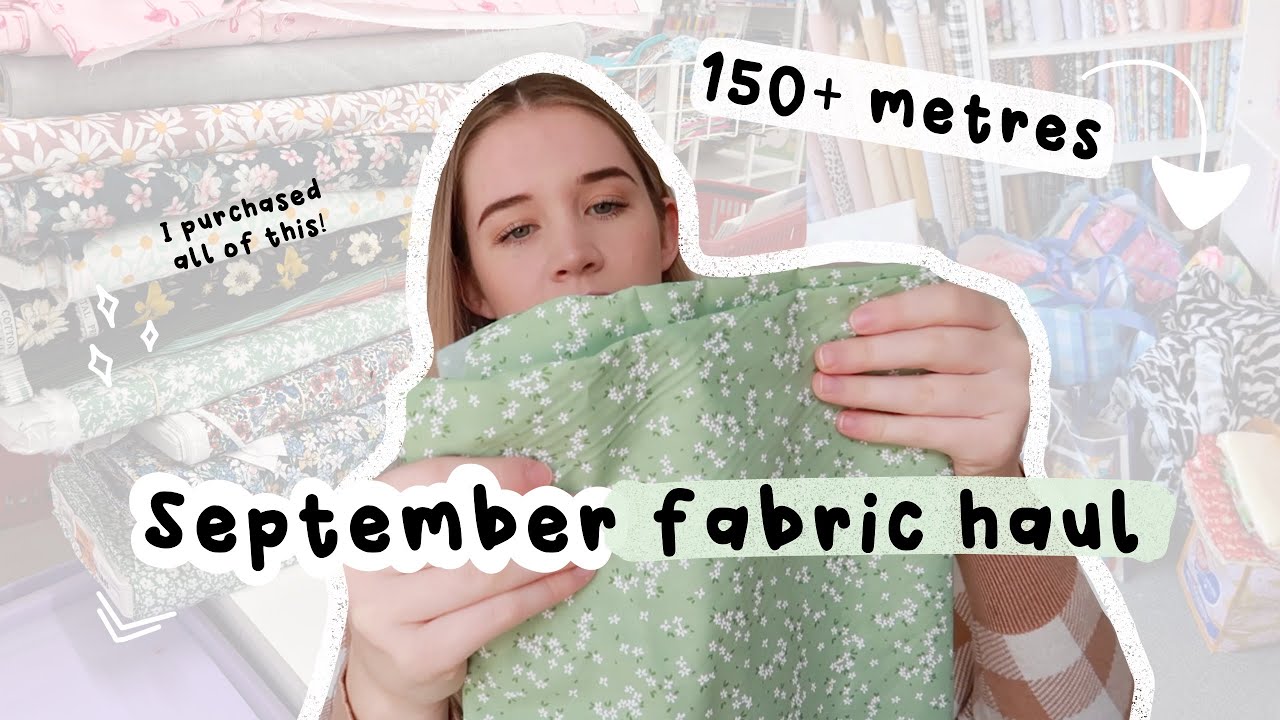 September massive fabric haul - over 150+ metres - im running out of room for my fabric!