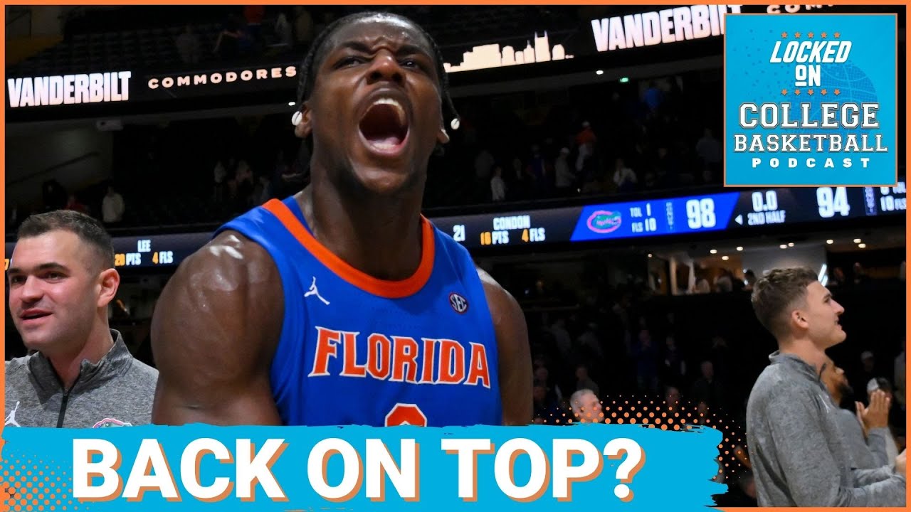 RISING: Florida Gators climb SEC ranks, Xaivian Lee EXPLODES! | Texas Tech HALTS AJ Dybantsa and BYU