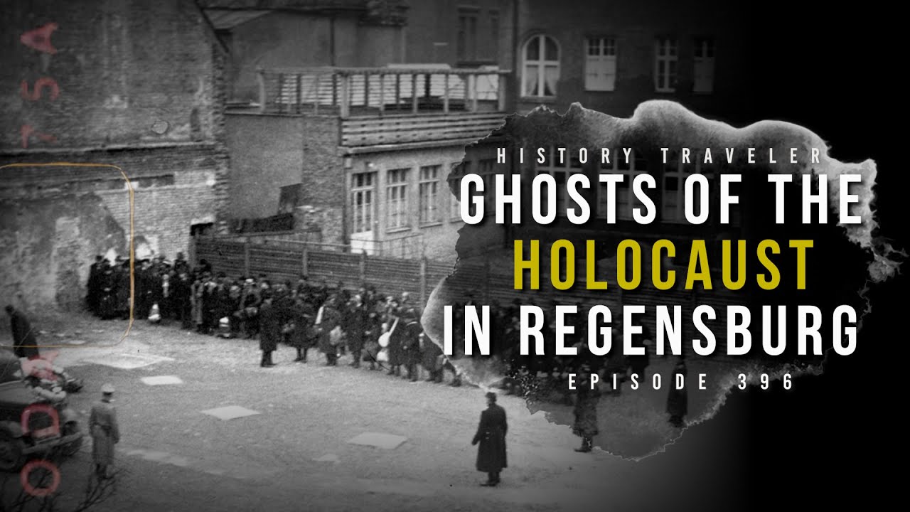 Ghosts of the Holocaust in Regensburg | History Traveler Episode 396