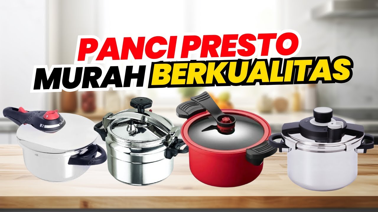 Rekomendasi Panci Presto Terbaik! Murah Berkualitas, Bagus & Aman | Review Merk Panci Presto Terbaik