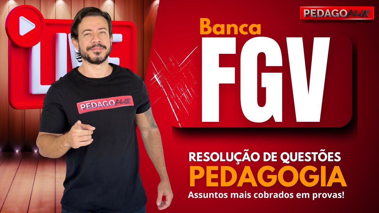 Vamos treinar questões da banca FGV! Pedagogia para concursos