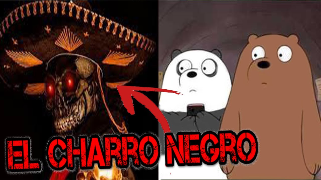 ✅ESCANDALOSOS EL CHARRO  LA LEYENDA DENEGRO (PARODIA) (CREEPYPASTA)