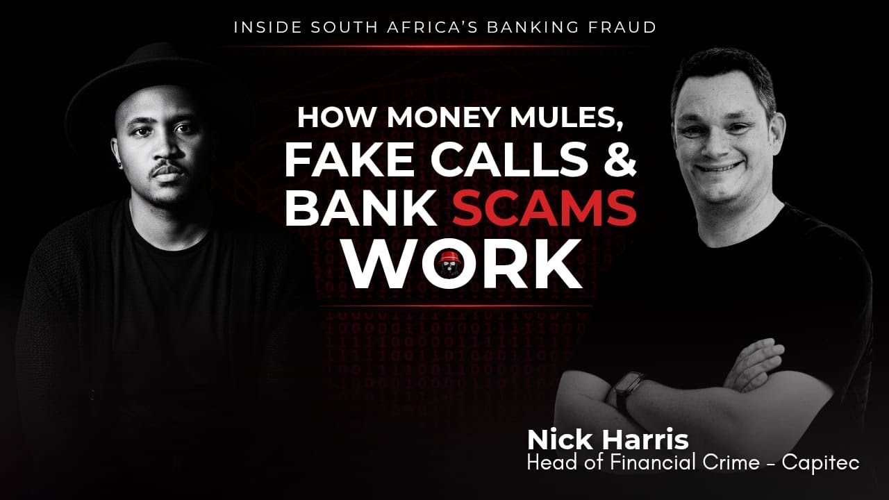 Episode 40: How Money Mules, Fake Calls & Scams Work | Nick Harris
