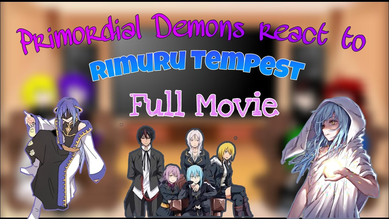 Primordial Demons react to Rimuru Tempest | Full Movie | Tensura | GCRV