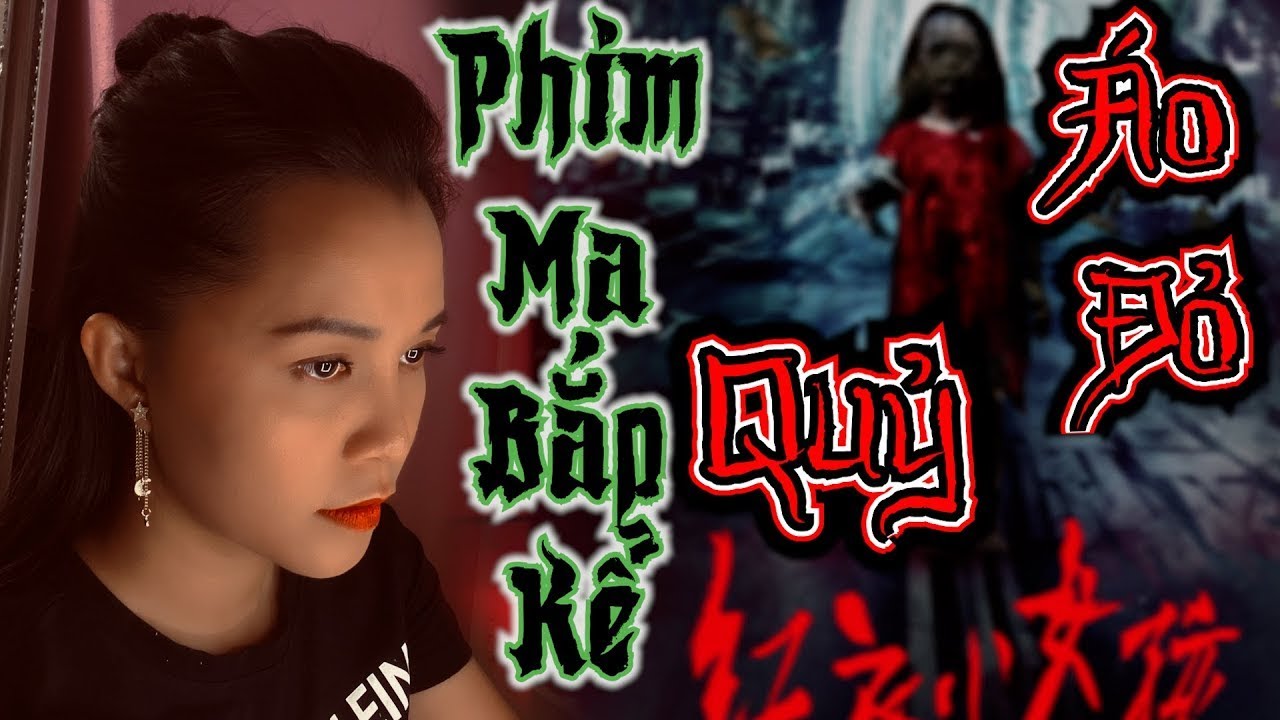 Ma Gọi Tên II Quỷ Áo Đỏ II Phim Ma Bắp Kể