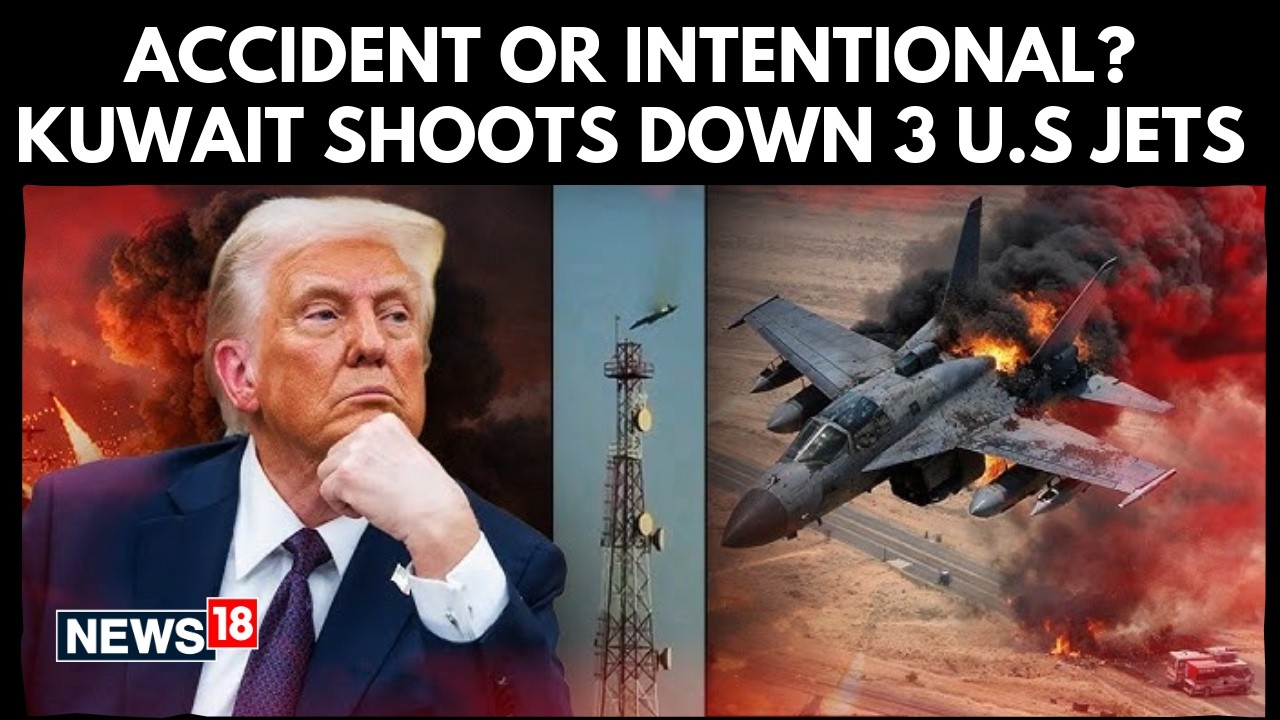 Fury In The Gulf: US Says 3 F-15s Shot Down By Kuwaiti Air Defenses | US-Iran-Israel News | N18S