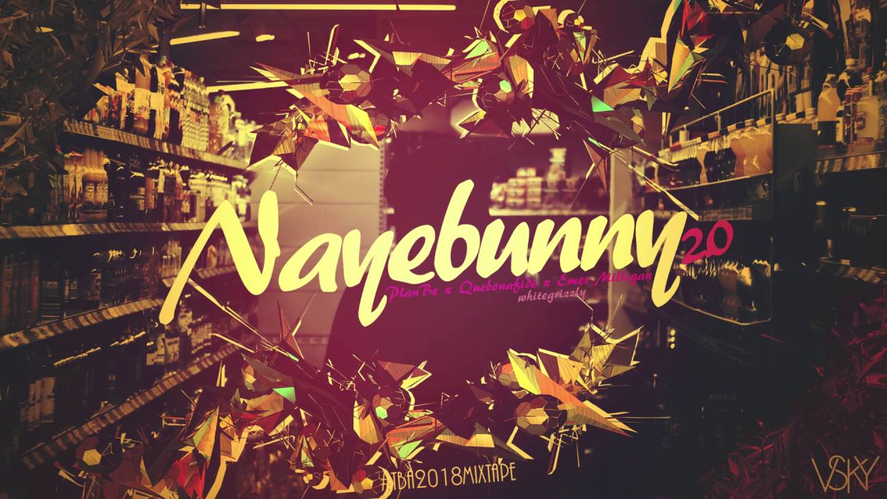 PlanBe x Quebonafide x Emes Milligan - NAYEBUNNY 2.0 whitegrizzly blend