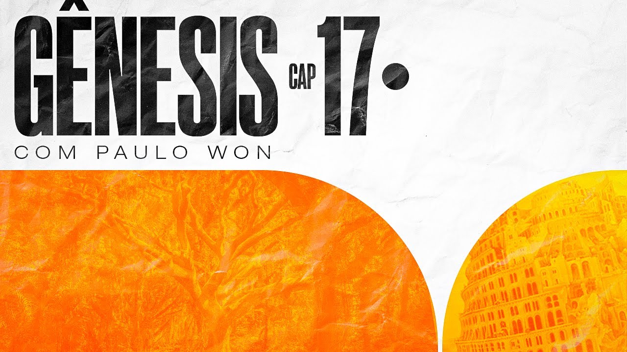 GÊNESIS 17 - Sinal na carne - #1CPD