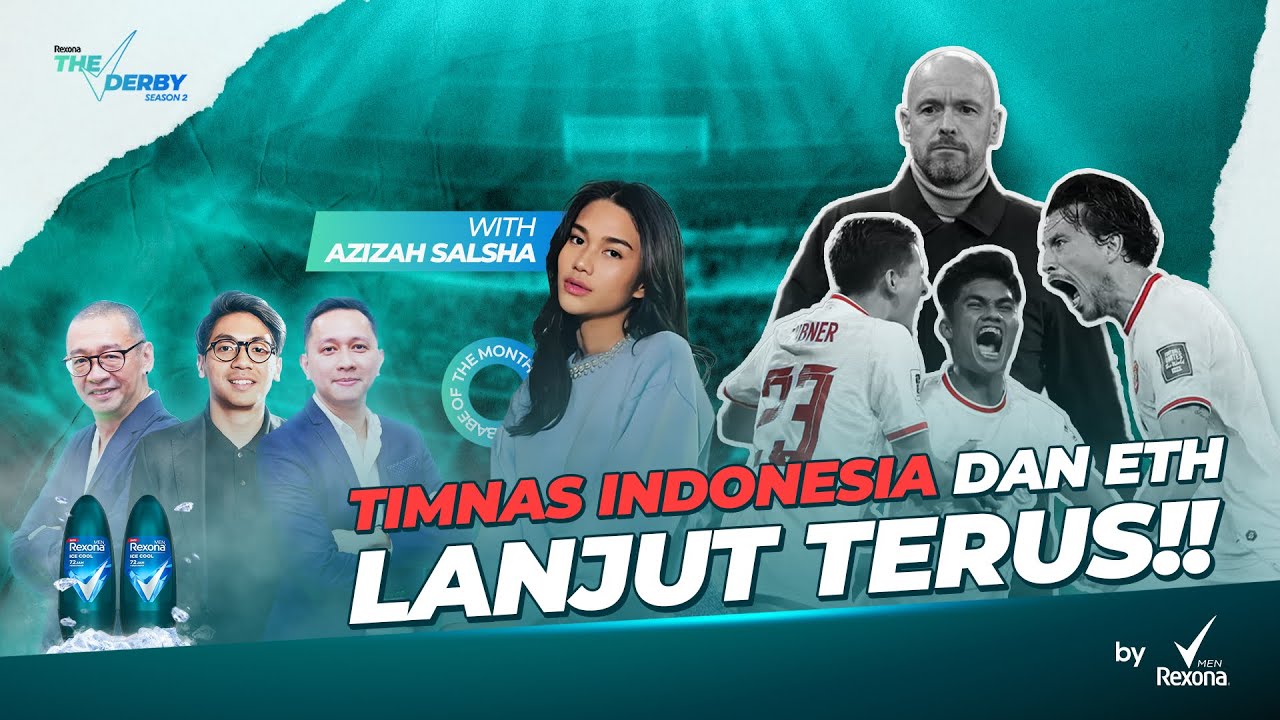 THE DERBY S2 EPS #4 : TIMNAS & ETH LANJUT TERUS !! ZIZE BUKA -BUKAAN SOAL ARHAN !!