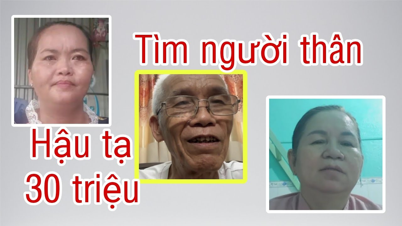 ( 777 ) Nặng lòng vì chưa tìm được người thân. Mong sao đủ duyên có người biết được xin báo tin dùm.