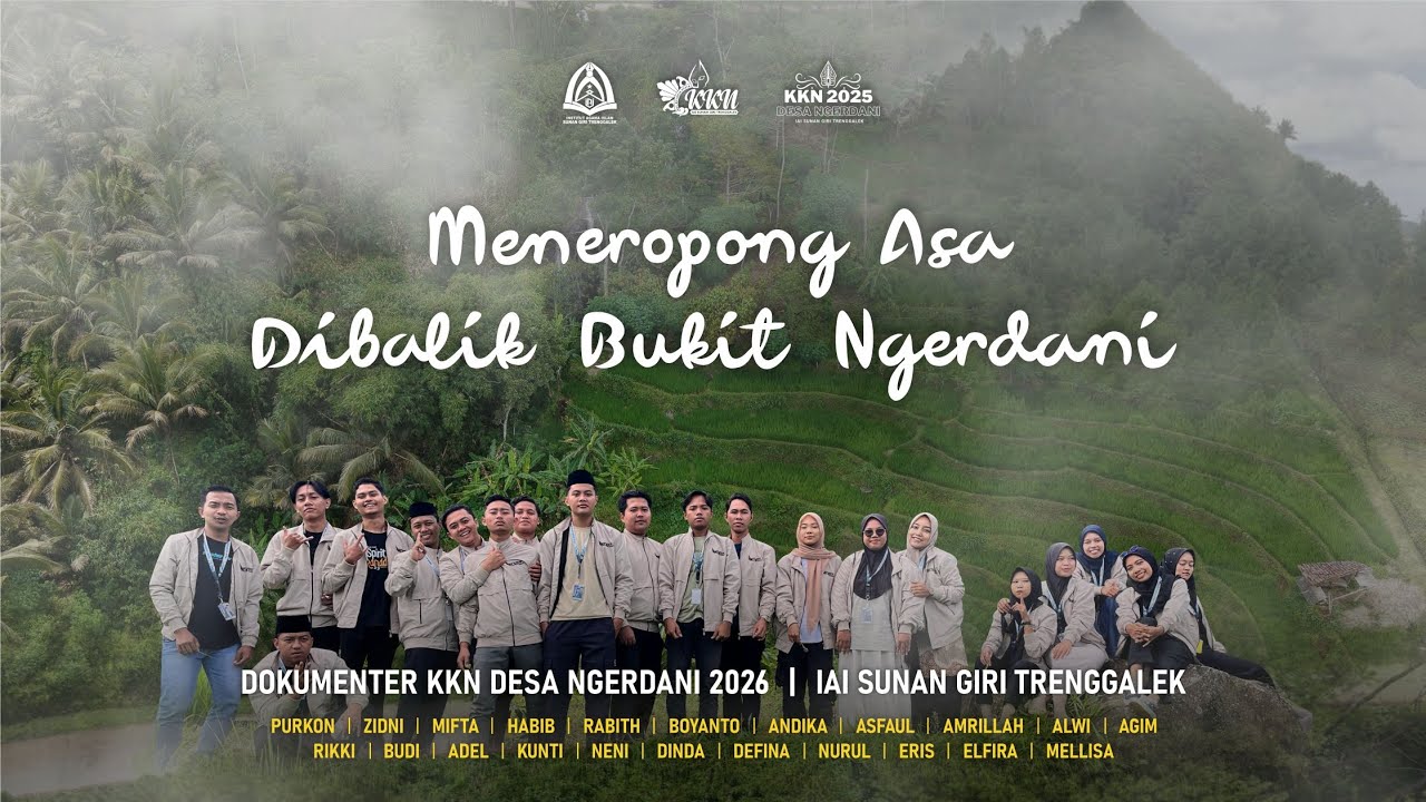 VIDEO DOKUMENTER KKN-NGERDANI DONGKO 2025-2026 | IAI SUNAN GIRI TRENGGALEK
