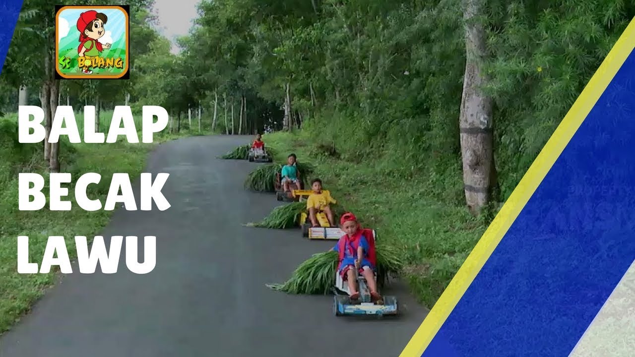 BOCAH PETUALANG | BALAP BECAK LAWU (20/12/17) 1-3