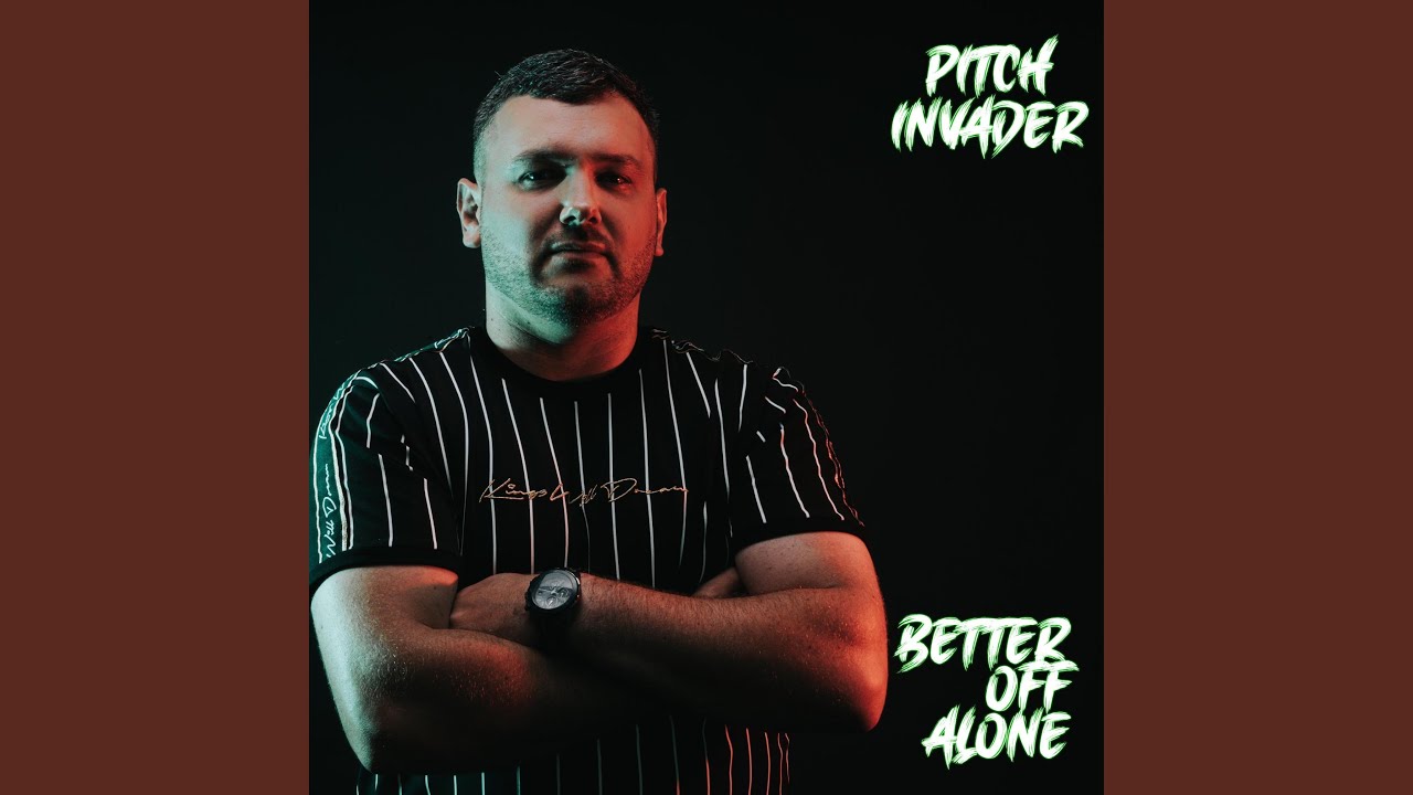 Better Off Alone