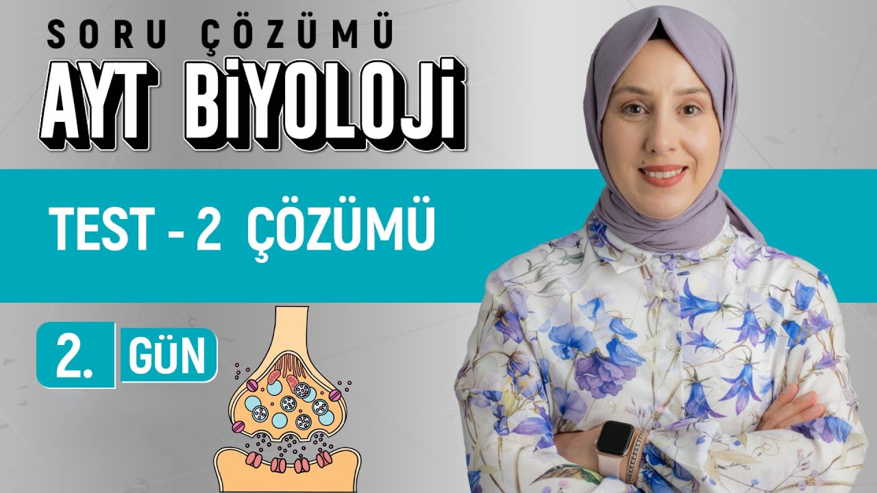 2.Gün - 2.Test Çözümü | AYT Soru Bankası  Çözümleri |50 Günde AYT Biyoloji Kampı | Kuvvetli Biyoloji