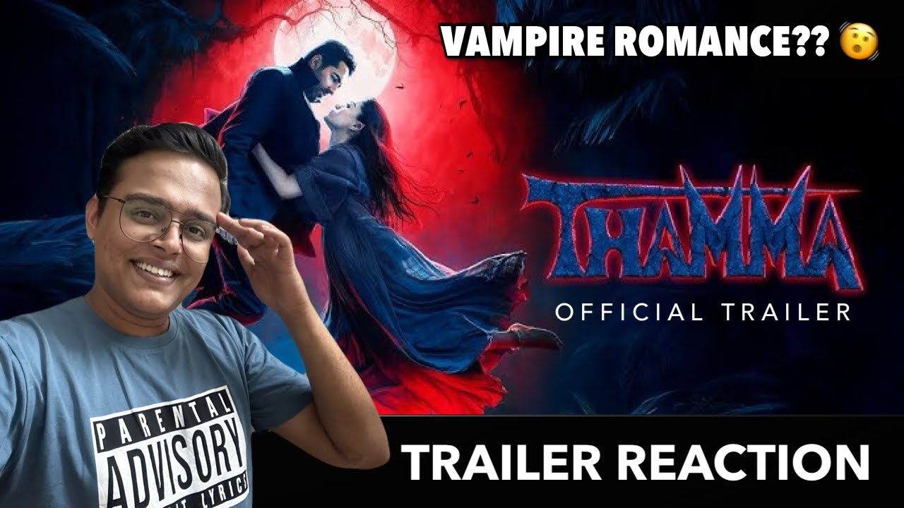 Thamma Official Trailer Reaction | Ayushmann Khuranna, Rashmika Mandanna | Harikrishnan Venugopal