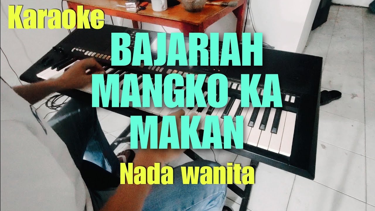 Bajariah mangko ka makan || Karaoke nada wanita || Karaoke minang || Daniel maestro