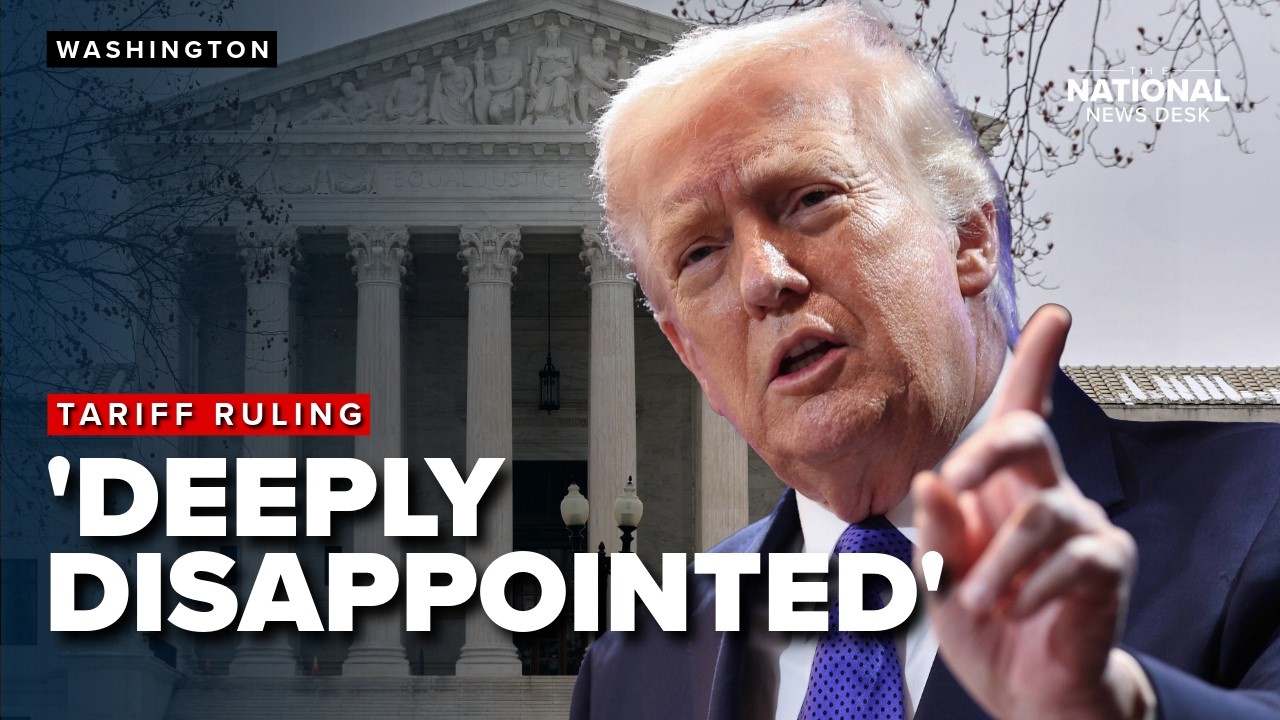 Trump 'deeply disappointed' in Supreme Court tariff ruling