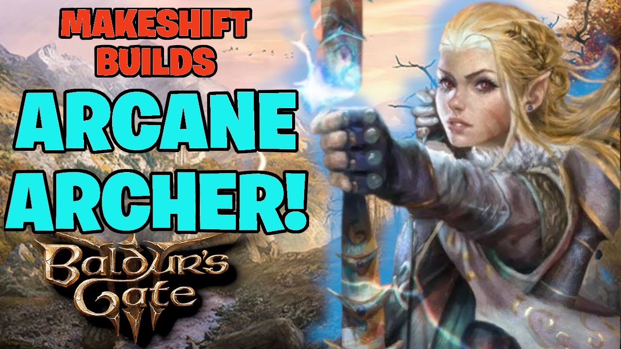 Baldur's Gate 3 Arcane Archer Build! Subclass For Fighter in DnD 5e | Makeshift Builds EP-0