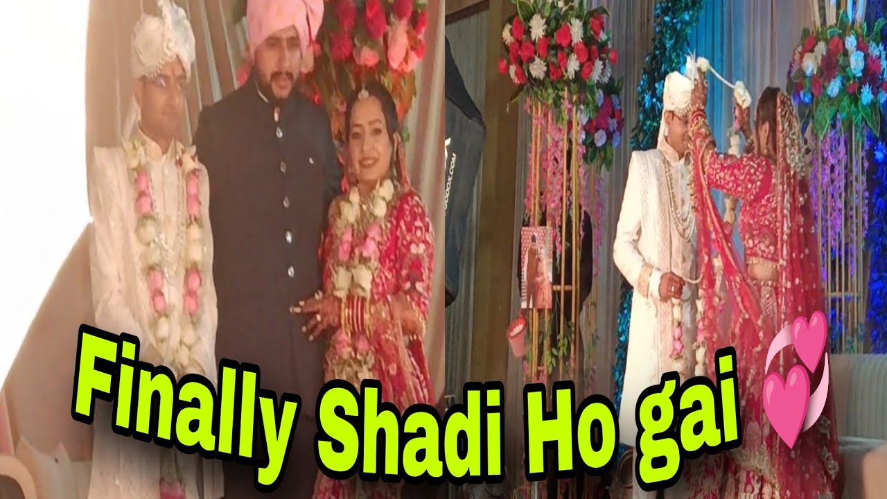 Finally Shadi Ho gai 💞