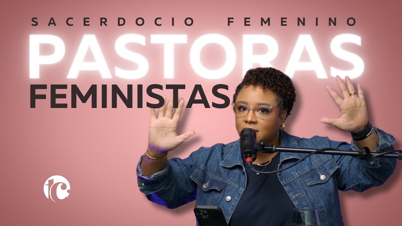 Sacerdocio Femenino | Pastoras ¿FEMINISTAS? 😳