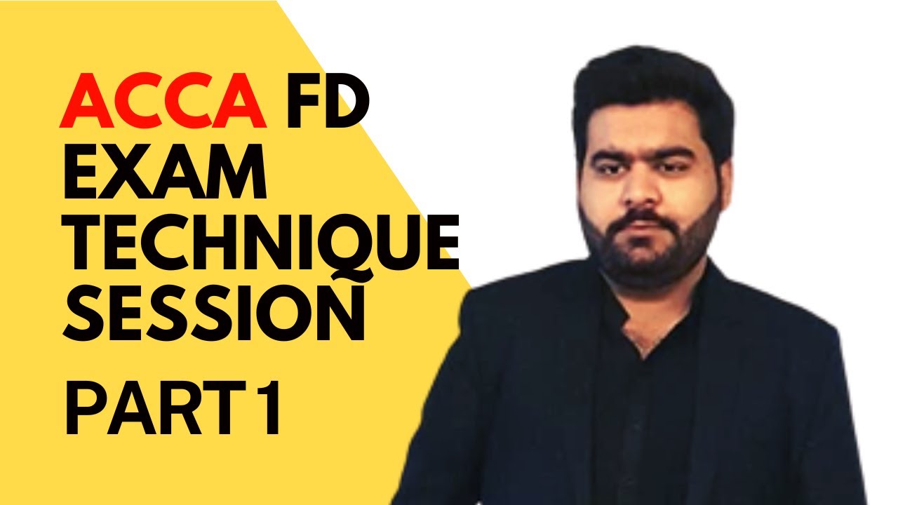Part 1| Exam Technique session for ACCA Foundation Diploma | Must watch before sitting in exams.