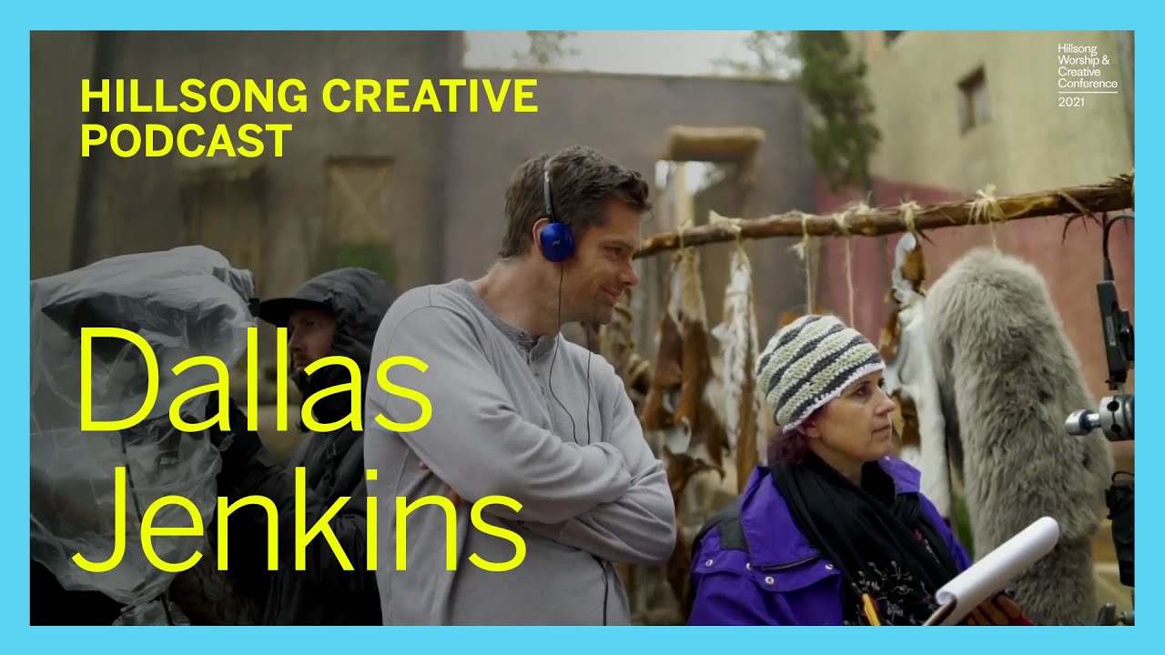 Loaves & Fishes ft Dallas Jenkins (The Chosen) | WCC21 | Hillsong Creative Podcast