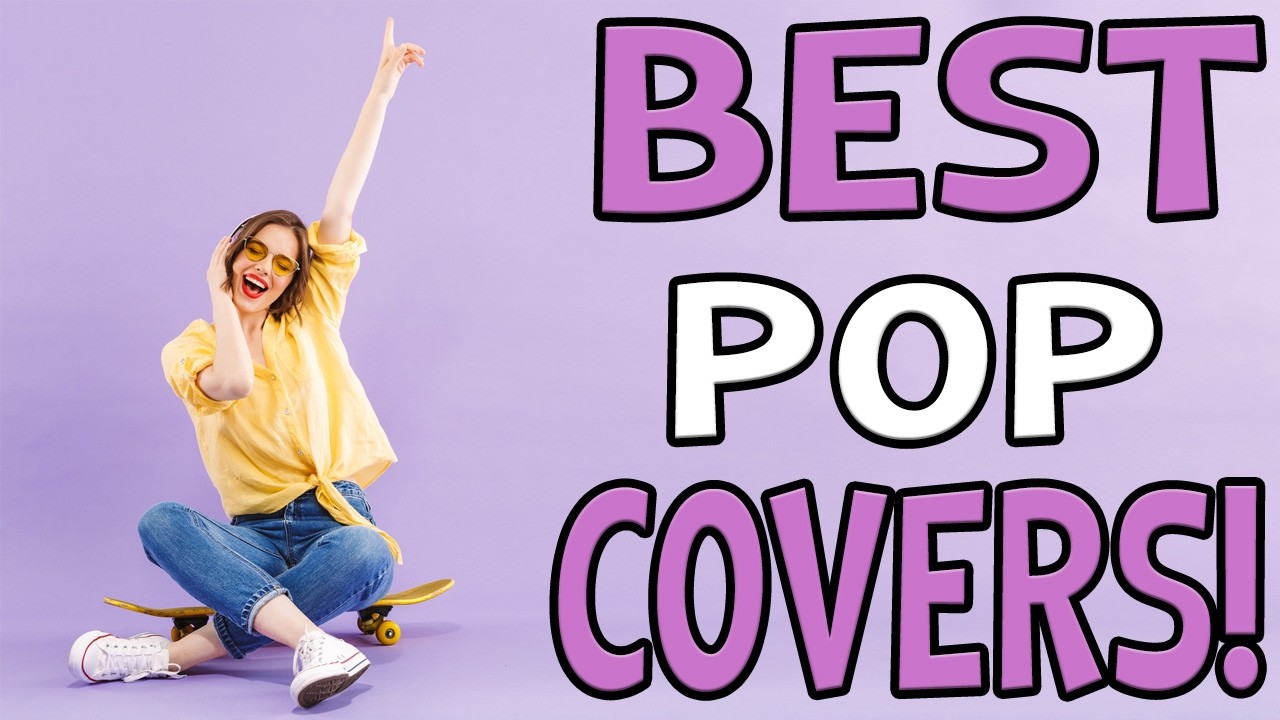 Best Pop Covers | 3+ Hours Background Music