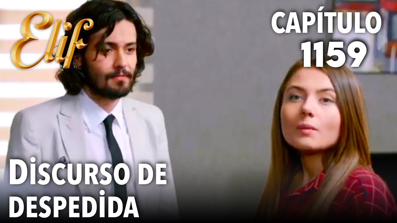 Elif Capítulo 1159 | Discurso de despedida