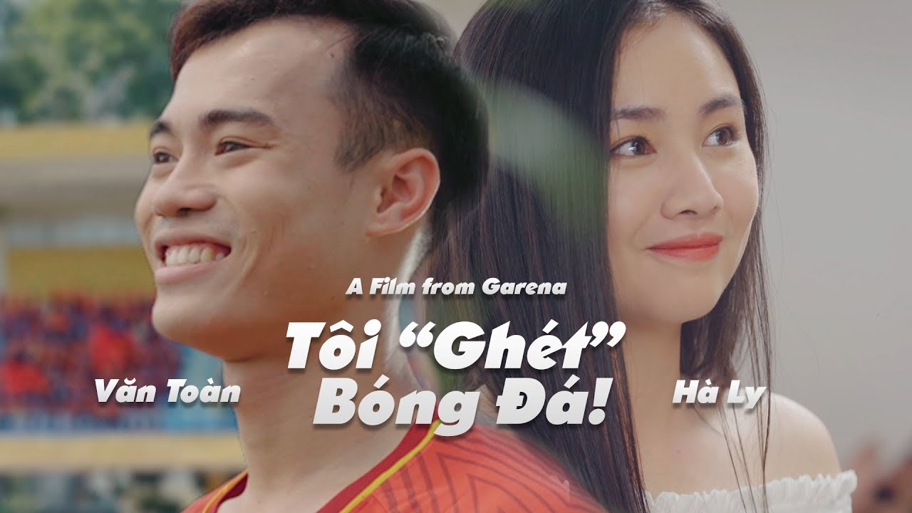[PHIM NGẮN] Tôi ghét Bóng Đá | Văn Toàn