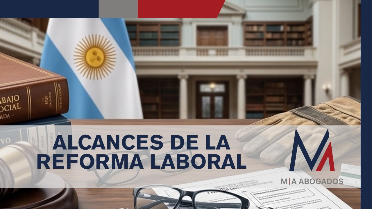 ⚖️ Alcances de la Reforma Laboral 2026: Análisis Jurídico