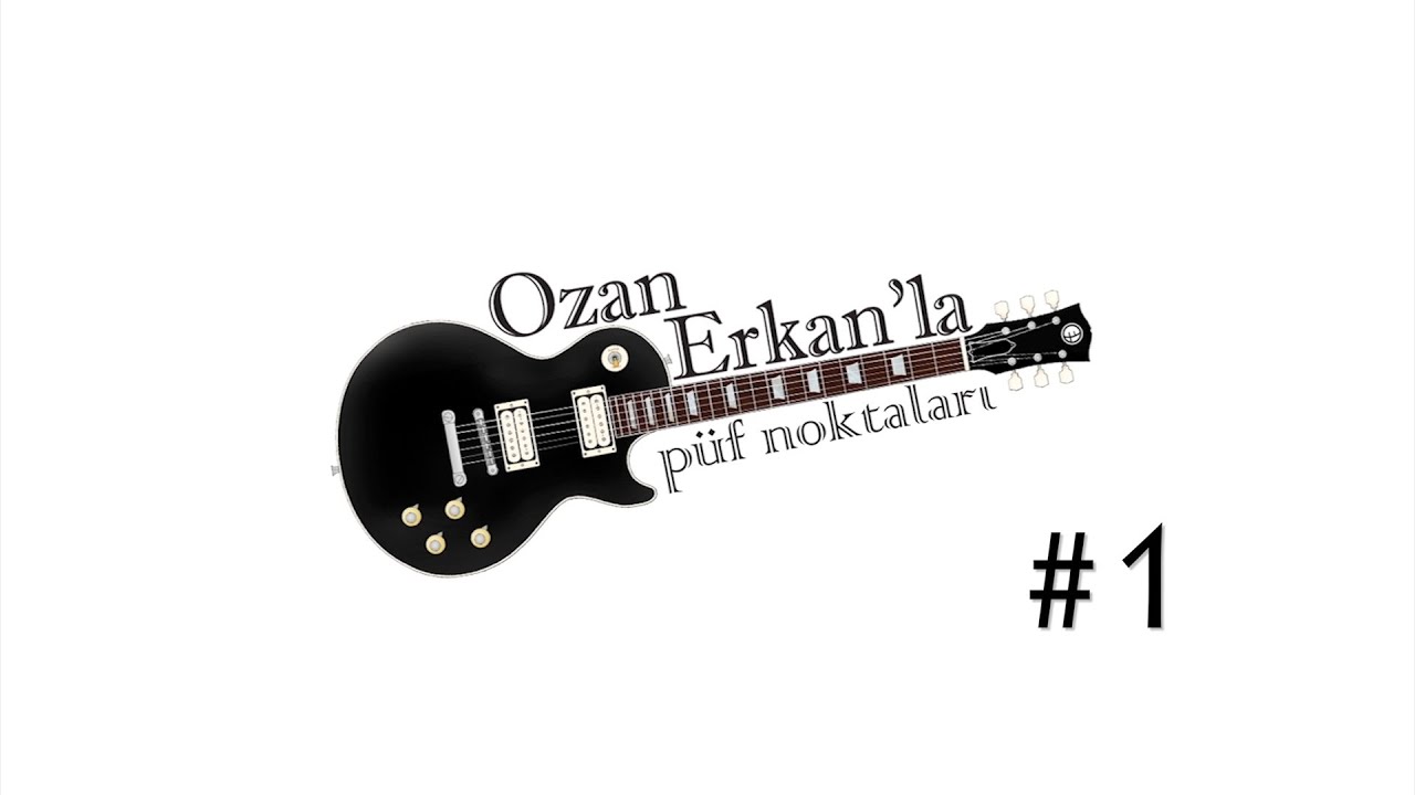 GİTAR PÜF NOKTALARI #1 - Temel sol el pozisyonu