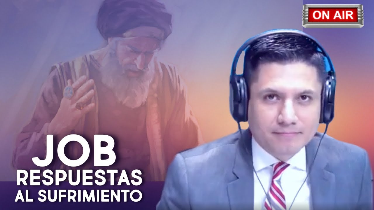 Série Job: RESPUESTAS PARA NUESTRO SUFRIMIENTO.