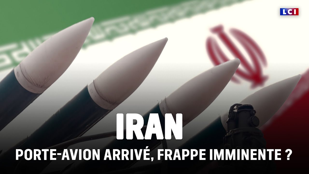 Iran : porte-avion arrivé, frappe imminente des États-Unis ? ｜LCI