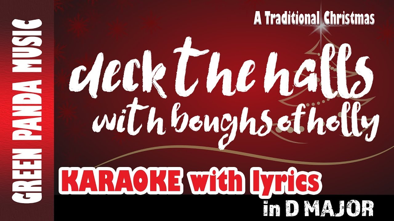 Deck the Halls (with boughs of holly) - Christmas Carols Karaoke with lyrics - Traditional Christmas
