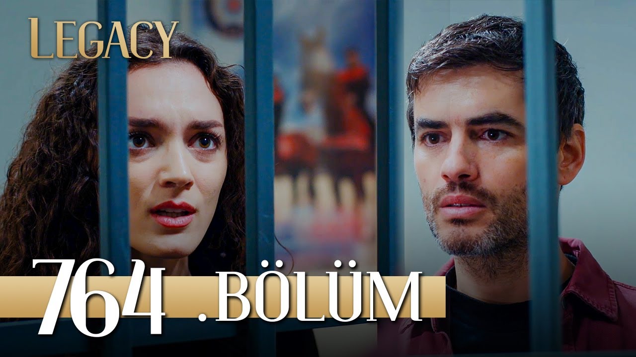 Emanet 764. B&ouml;l&uuml;m | Legacy Episode 764