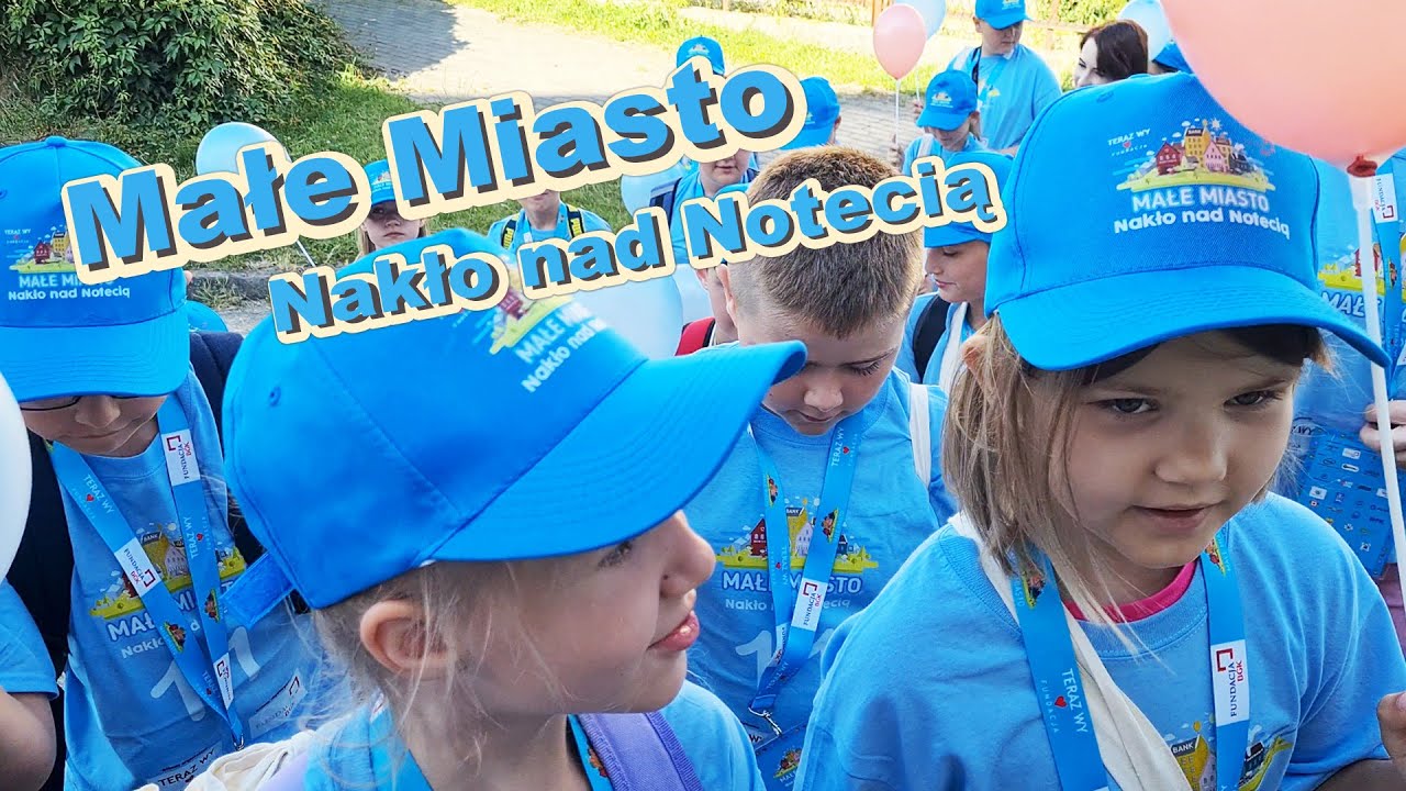 Małe Miasto Nakło nad Notecią - Relacja