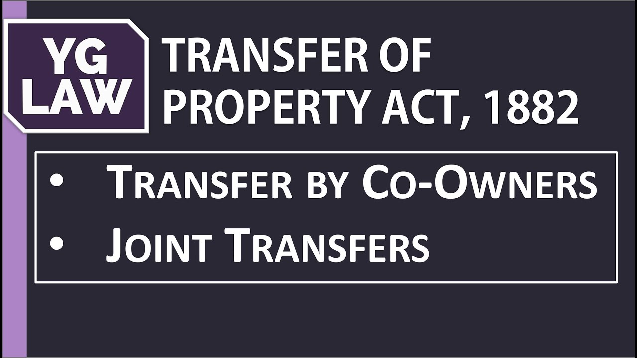 Joint Transfers and Transfer by co-owner - TPA - YG Law
