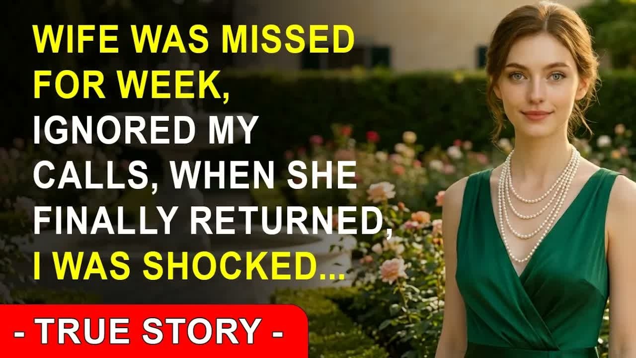 Wife Was Missed For Week, Ignored My Calls, When She Finally returned, I Was Shocked