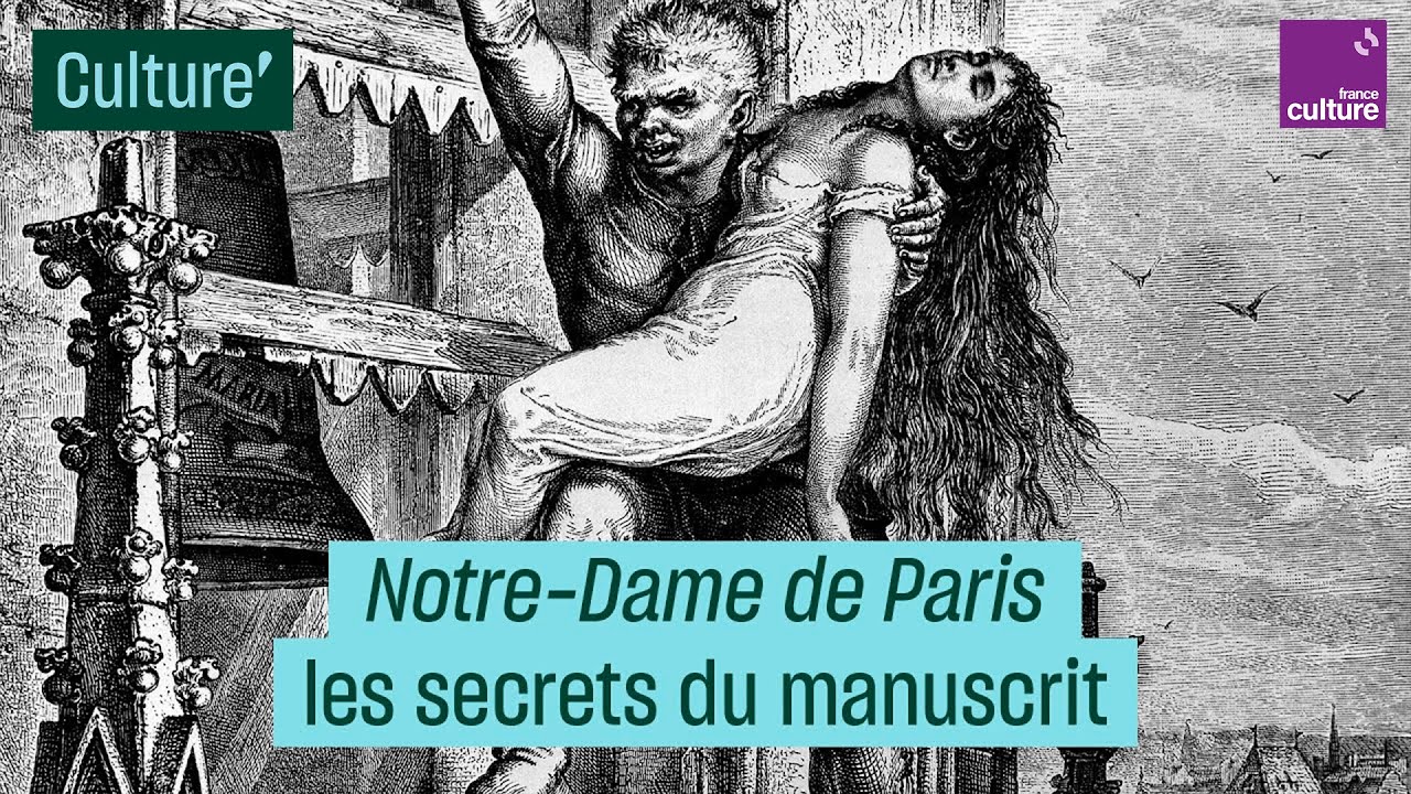 "Notre-Dame de Paris" : les secrets du manuscrit de Victor Hugo