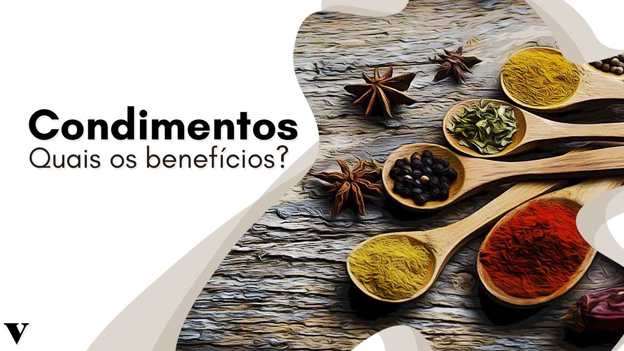 Entenda o Que S&atilde;o Condimentos e Seus Benef&iacute;cios