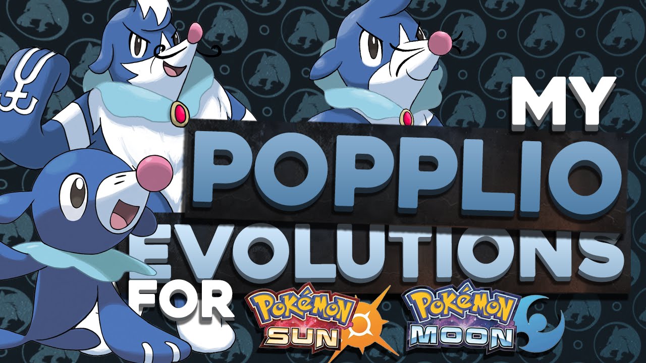 POPPLIO EVOLUTION DESIGN CONCEPTS! | Pokemon Sun and Moon Starter Evolutions