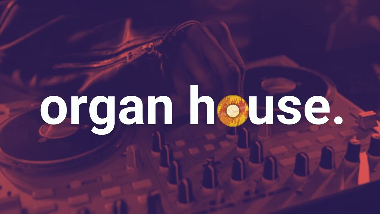 Organ House Mix 2025