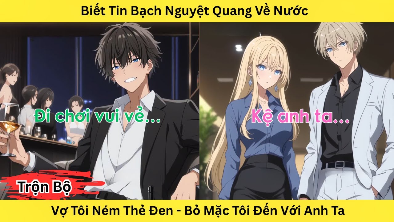 Full | Biết Tin Bạch Nguyệt Quang Về Nước Vợ Tôi Vội Vàng Ném Thẻ Đen Cho Tôi Chạy Đến Bên Anh Ta
