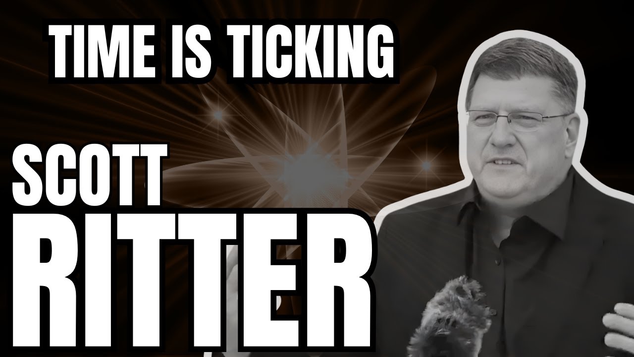 Scott Ritter  :  How Close Is Putin to Escalation?